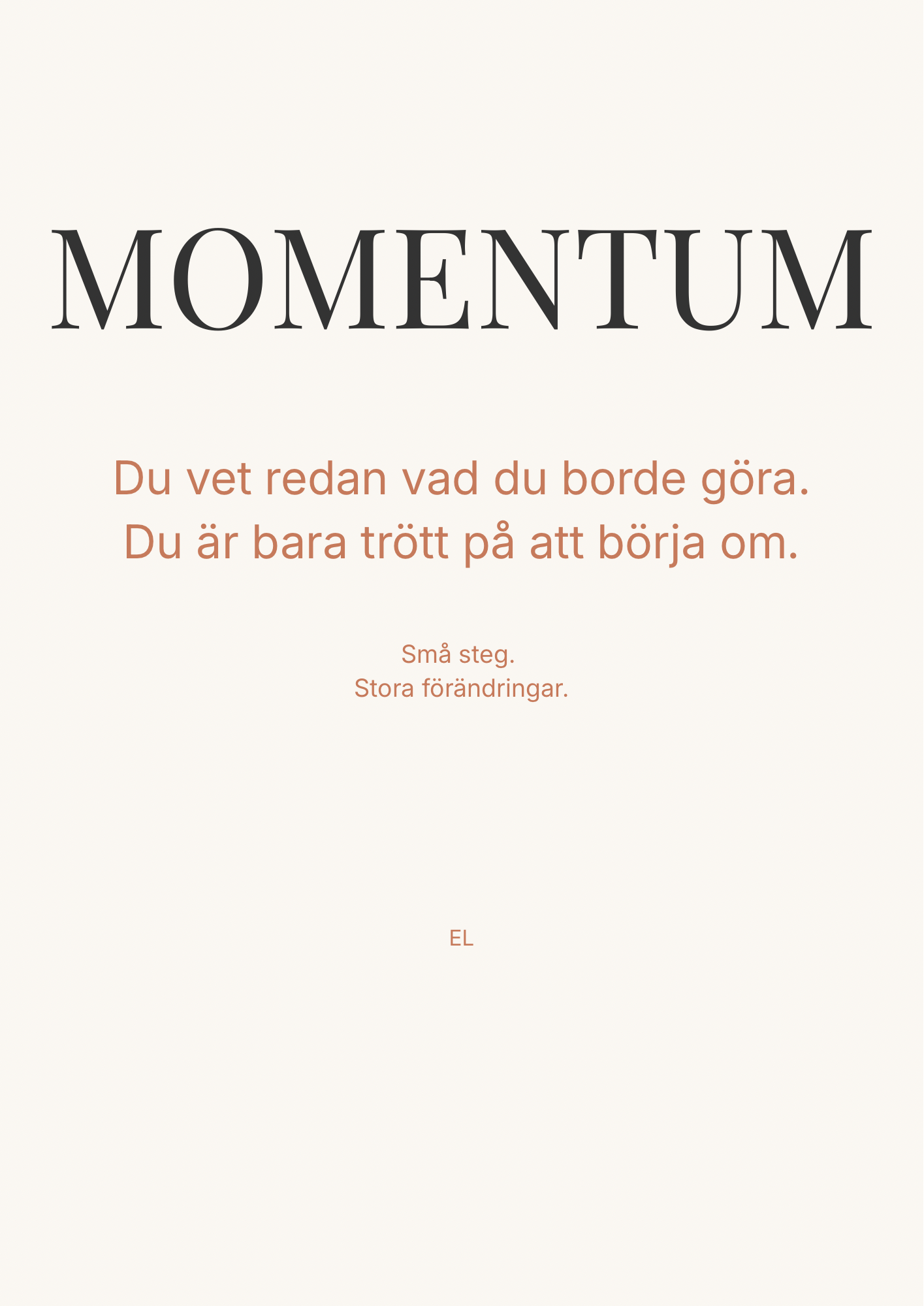 Momentum – Små steg. Stora förändringar.